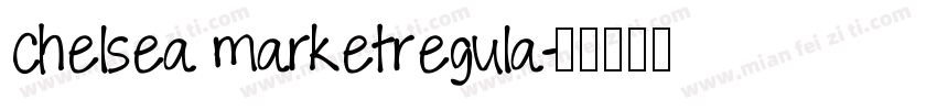 chelsea marketregula字体转换